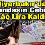 Diyarbakır’da Vatandaşın Cebinde Kaç Lira Kaldı?