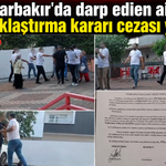 Diyarbakır'da Darp edilen aile uzaklaştırma kararı cezası yedi!