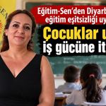 Eğitim-Sen’den Diyarbakır’da dikkat çeken uyarı: Çocuklar ucuz iş gücüne itiliyor
