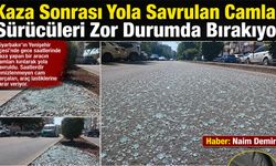 Kaza sonrası yola savrulan camlar sürücüleri zor durumda bırakıyor