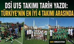 DSİ U15 Takımı Tarih Yazdı: Türkiye'nin en iyi 4 takımı arasında