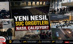 Yeni nesil suç örgütleri nasıl çalışıyor?