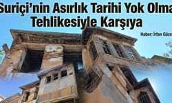 Suriçi’nin asırlık tarihi yok olma tehlikesiyle karşı karşıya