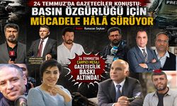24 Temmuz'da Gazeteciler Konuştu: Basın özgürlüğü için mücadele hâlâ sürüyor