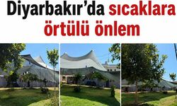 Diyarbakır’da Sıcaklara Örtülü Önlem