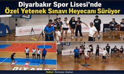 Diyarbakır Spor Lisesi'nde Özel Yetenek Sınavı Heyecanı Sürüyor