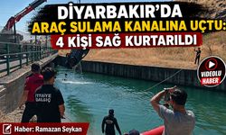 Diyarbakır’da araç sulama kanalına uçtu: 4 kişi sağ kurtarıldı