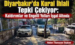 Diyarbakır’da Kural İhlali Tepki Çekiyor: Kaldırımlar ve Engelli Yolları İşgal Altında