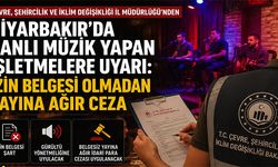 Diyarbakır'da canlı müzik yapan işletmelere uyarı