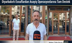 Diyarbakırlı Esnaflardan Asayiş Operasyonlarına Tam Destek