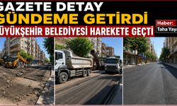 Gazete Detay Gündeme Getirdi Büyükşehir Belediyesi Harekete Geçti