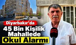 Diyarbakır’da 45 Bin Kişilik Mahallede Okul Alarmı