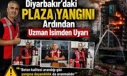 Diyarbakır’daki  Plaza Yangını Ardından Uzman İsimden Uyarı