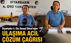 Diyarbakır 4. Oto Sanayi Sitesi’nden Ulaşıma Acil Çözüm Çağrısı