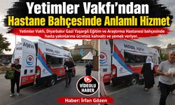 Yetimler Vakfı’ndan Hastane Bahçesinde Anlamlı Hizmet
