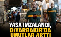 Yasa İmzalandı, Diyarbakır’da Umutlar Arttı