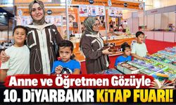 Anne ve Öğretmen Gözüyle 10. Diyarbakır Kitap Fuarı!