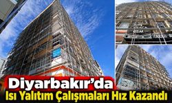 Diyarbakır’da Isı Yalıtım Çalışmaları Hız Kazandı