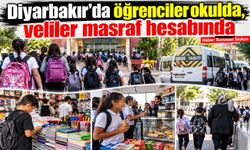 Diyarbakır’da öğrenciler okulda, veliler masraf hesabında
