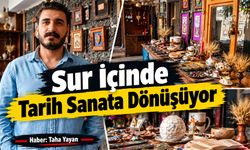 Sur İçinde Tarih Sanata Dönüşüyor