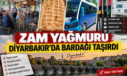 Zam Yağmuru Diyarbakır'da Bardağı Taşırdı