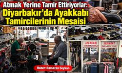 Atmak Yerine Tamir Ettiriyorlar: Diyarbakır’da ayakkabı tamircilerinin kış mesaisi başladı