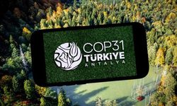 Türkiye’den COP31 Hamlesi: Enerji ve İklim Diplomasisinde Yeni Hedefler