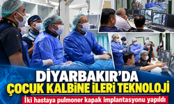 Diyarbakır’da Çocuk Kalp Hastalarına İleri Teknolojiyle Müdahale