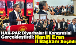 HAK-PAR Diyarbakır İl Başkanı Hanifi Eren Oldu