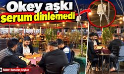 Okey aşkı serum dinlemedi