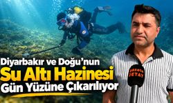 Diyarbakır ve Doğu'nun Su Altı Hazinesi Gün Yüzüne Çıkarılıyor