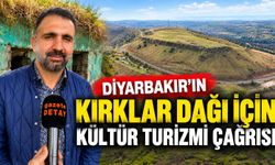 Diyarbakır'ın Kırklar Dağı İçin Kültür Turizmi Çağrısı