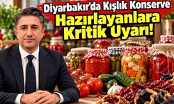 Diyarbakır’da Kışlık Konserve Hazırlayanlara Kritik Uyarı