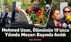 Mehmed Uzun, Ölümünün 19’uncu Yılında Mezarı Başında Anıldı