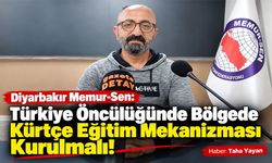 Diyarbakır Memur-Sen: Türkiye Öncülüğünde Bölgede Kürtçe Eğitim Mekanizması Kurulmalı!