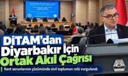 DİTAM’dan Diyarbakır İçin Ortak Akıl Çağrısı