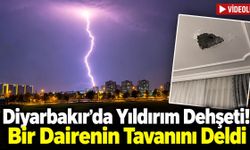 Diyarbakır’da Yıldırım Dehşeti! Bir Dairenin Tavanını Deldi