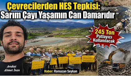 Çevrecilerden HES Tepkisi: Sarım Çayı yaşamın can damarıdır