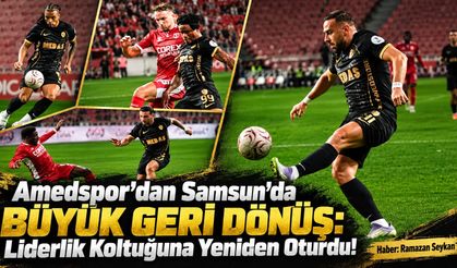 Amedspor’dan Samsun’da Büyük Geri Dönüş: Liderlik Koltuğuna Yeniden Oturdu!