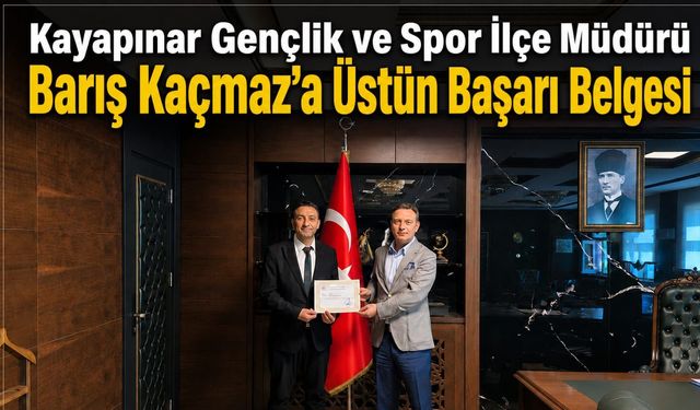 Kayapınar Gençlik ve Spor İlçe Müdürü Barış Kaçmaz'a Üstün Başarı Belgesi