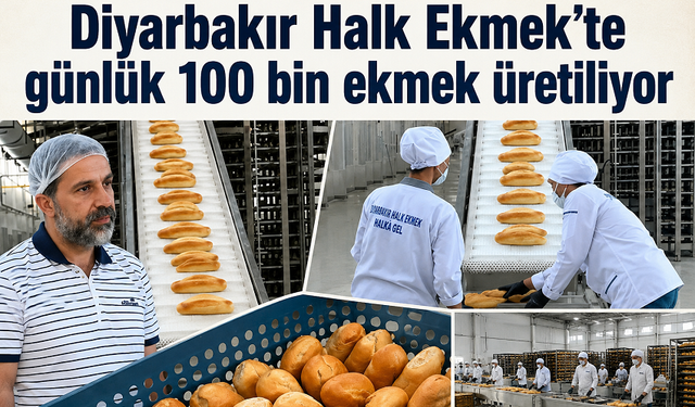 Diyarbakır Halk Ekmek’te günlük 100 bin ekmek üretiliyor