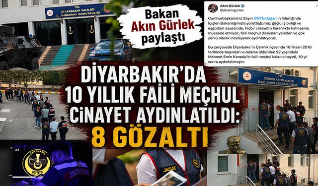 Diyarbakır'da 10 yıllık faili meçhul cinayet aydınlatıldı: 8 Gözaltı