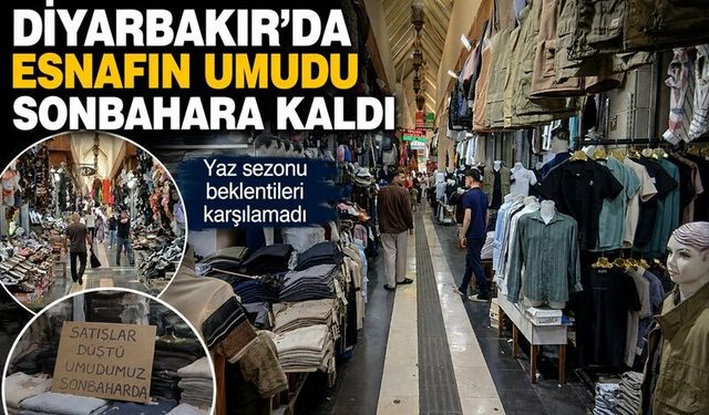 Diyarbakır’da Esnafın Umudu Sonbahara Kaldı