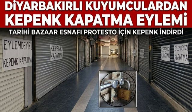 Diyarbakırlı Kuyumculardan Kepenk Kapatma Eylemi