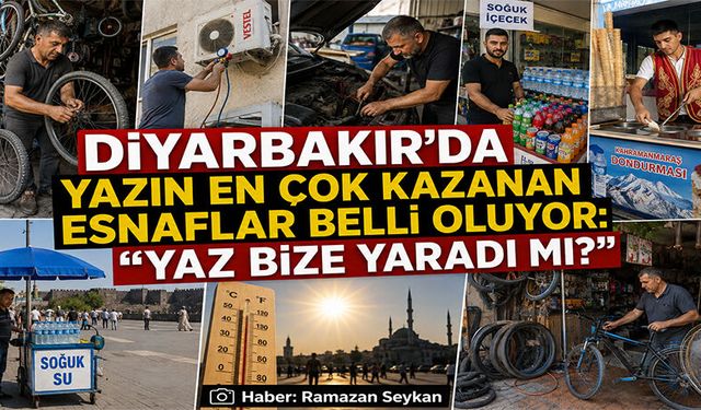 Diyarbakır’da yazın en çok kazanan esnafları belli oluyor: Yaz Bize Yaradı mı?