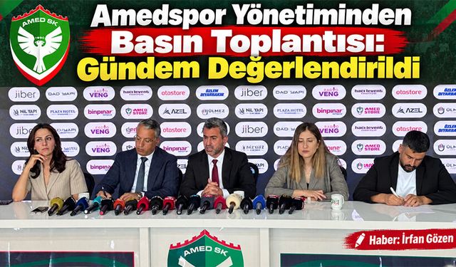 Amedspor Yönetiminden Basın Toplantısı: Gündem Değerlendirildi