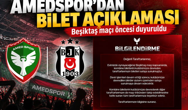 Amedspor’dan Beşiktaş Maçı Öncesi Bilet Açıklaması