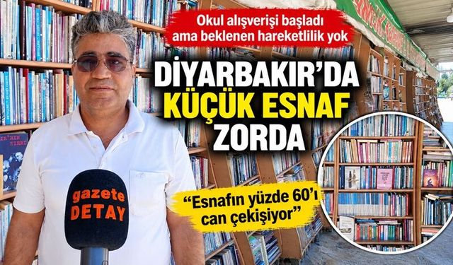 Diyarbakır’da okul alışverişi esnafın yüzünü güldürmedi: “Esnafın yüzde 60’ı can çekişiyor”