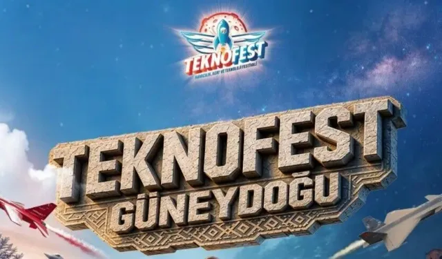 TEKNOFEST Güneydoğu heyecanı başladı
