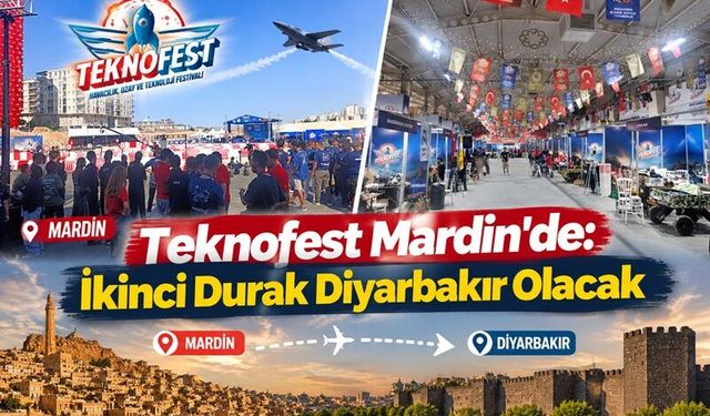 Teknofest Mardin'de: İkinci Durak Diyarbakır Olacak